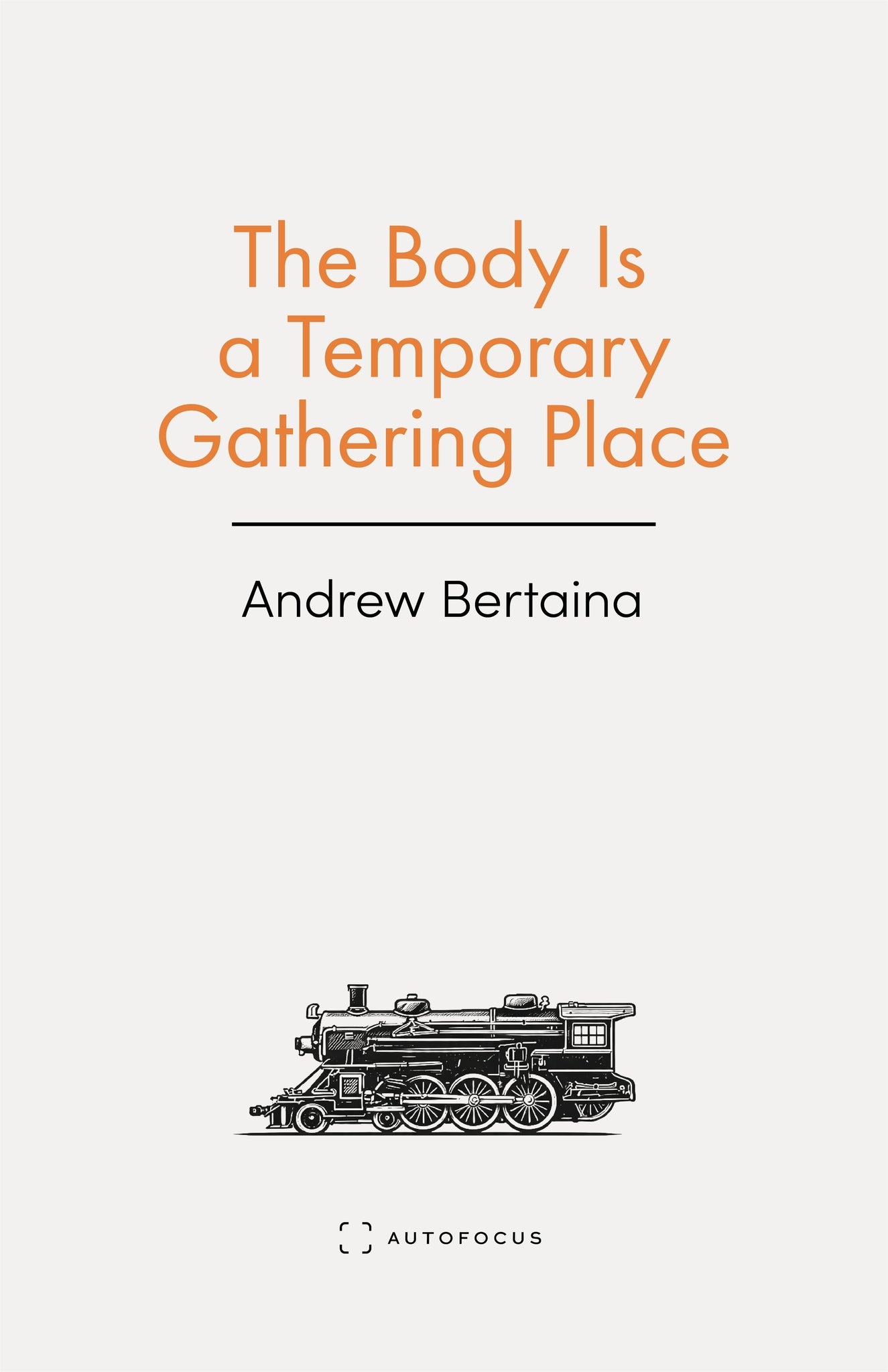 The Body Is A Temporary Gathering Place