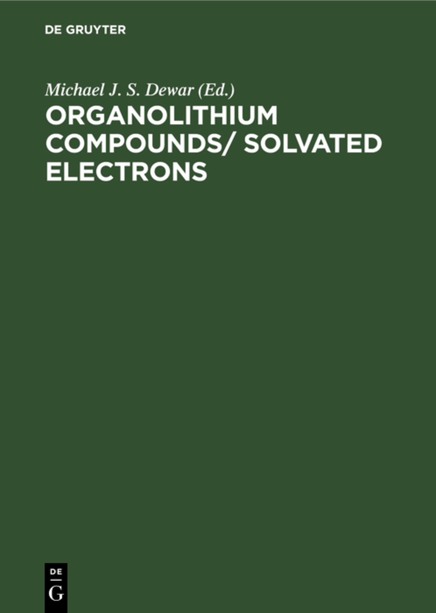 Organolithıum Compounds/ Solvated Electrons