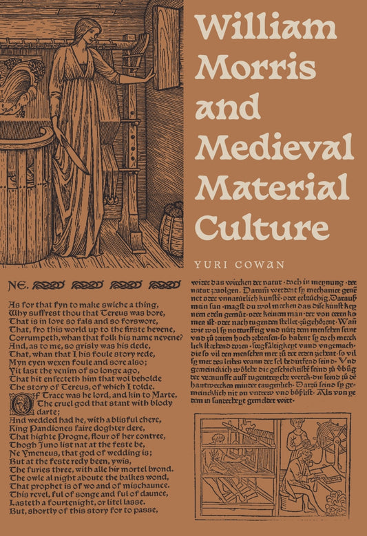 William Morris and Medieval Material Culture