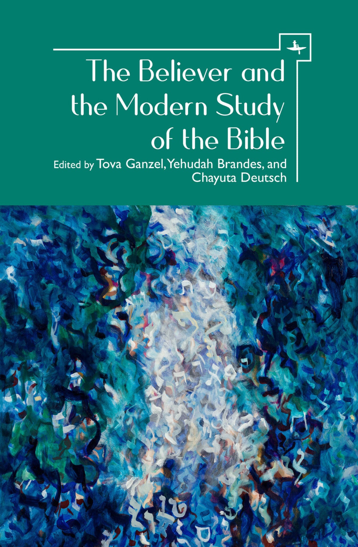 Cover image for The Believer and the Modern Study of the Bible ISBN 9781644692578