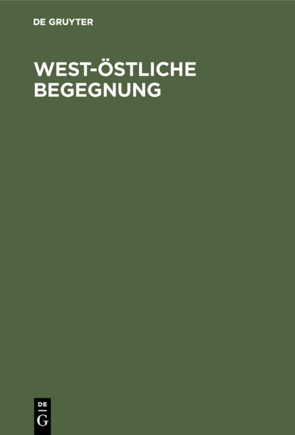 Cover image for West-Östliche Begegnung ISBN 9783110032055