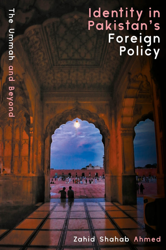 Identity in Pakistan’s foreign policy