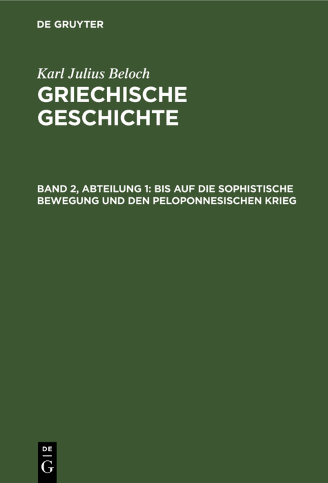 Bis auf die sophistische Bewegung und den Peloponnesischen Krieg