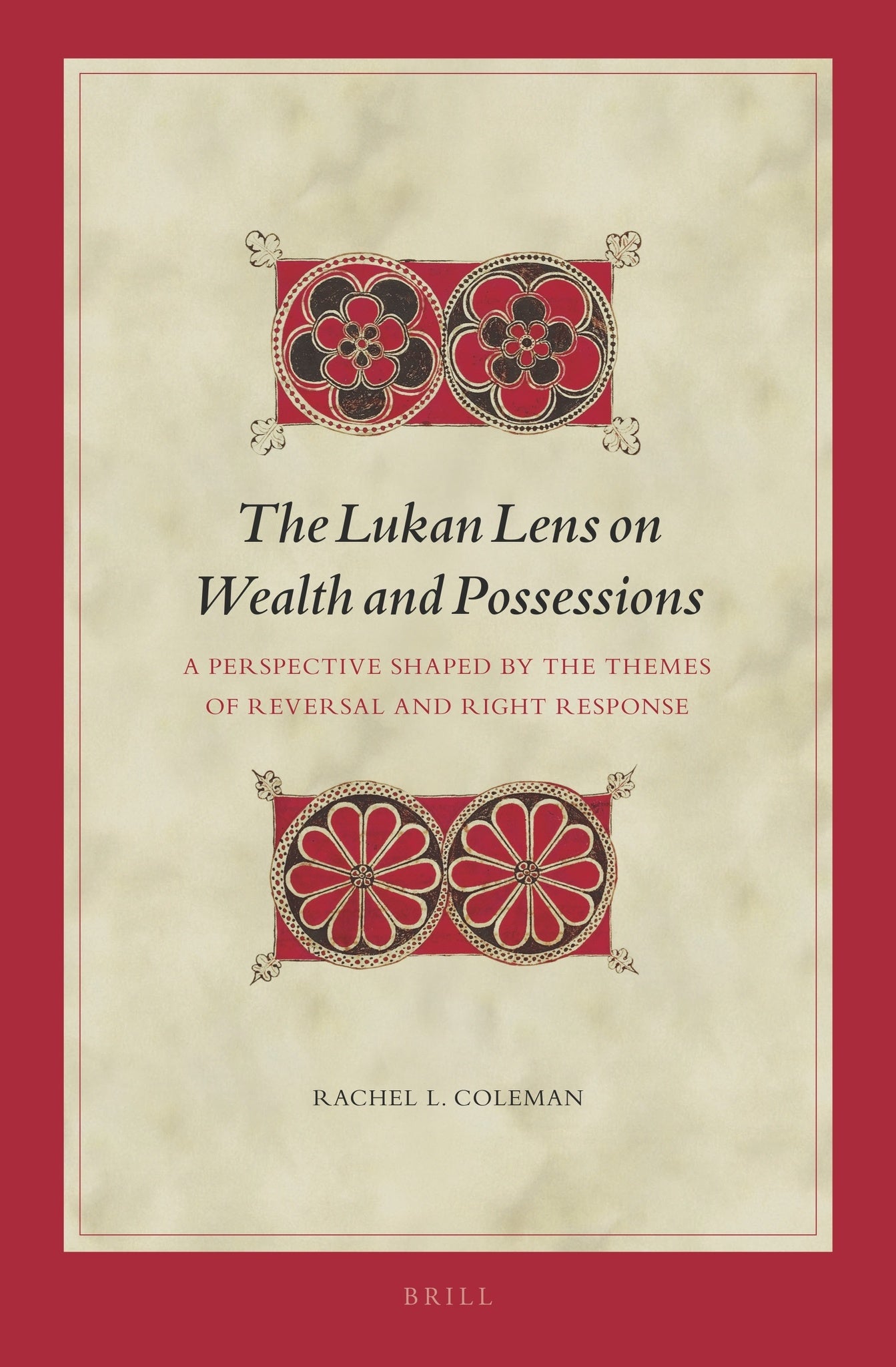 The Lukan Lens on Wealth and Possessions