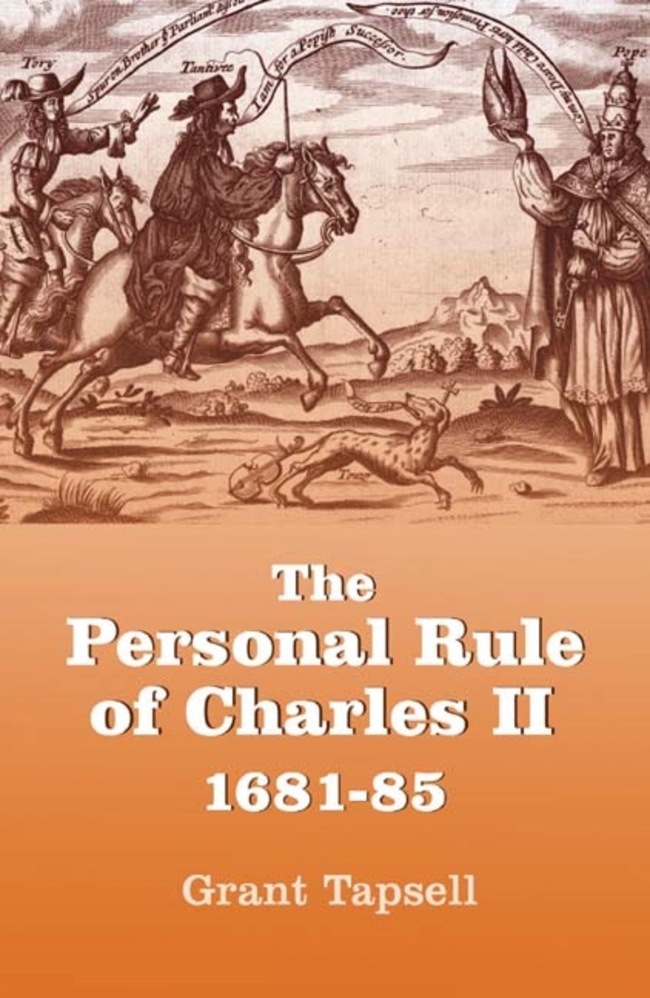 Cover image for The Personal Rule of Charles II, 1681-85 ISBN 9781843833055
