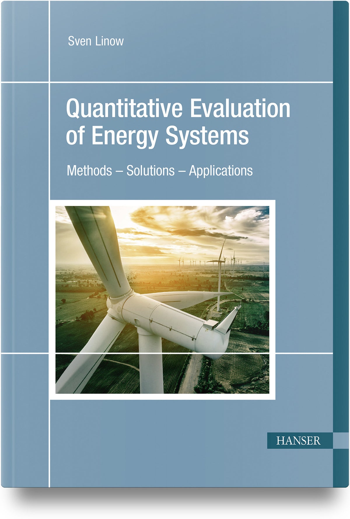 Quantitative Evaluation of Energy Systems