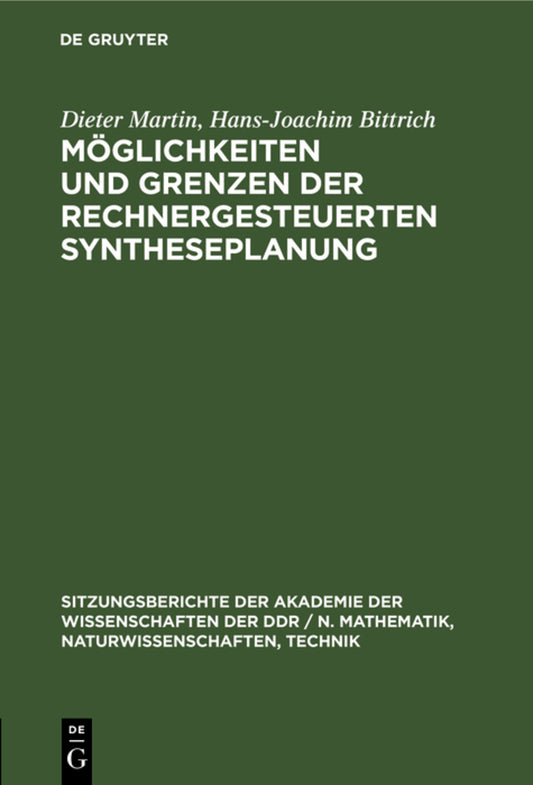 Möglichkeiten und Grenzen der rechnergesteuerten Syntheseplanung