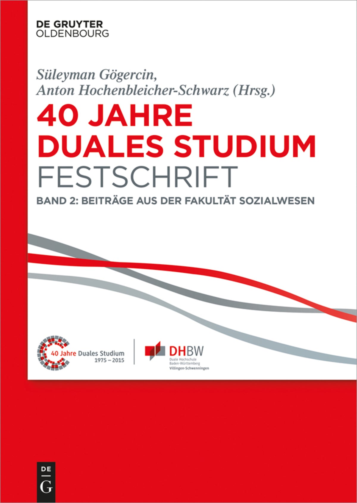 Cover image for 40 Jahre Duales Studium. Festschrift ISBN 9783110416060