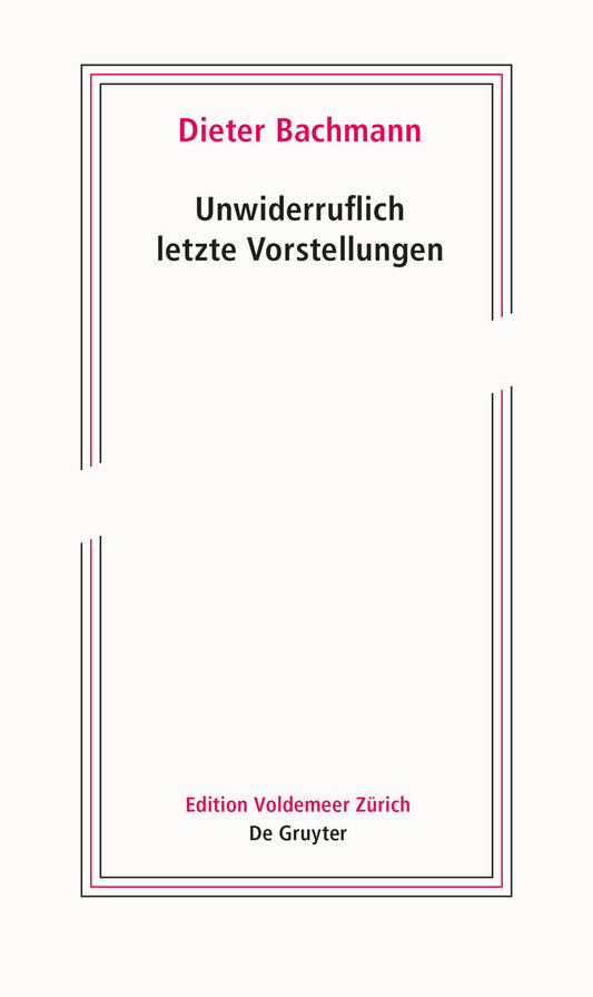 Unwiderruflich letzte Vorstellungen