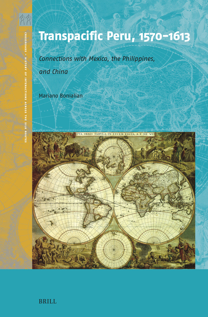 Cover image for Transpacific Peru, 1570-1613 ISBN 9789004739574
