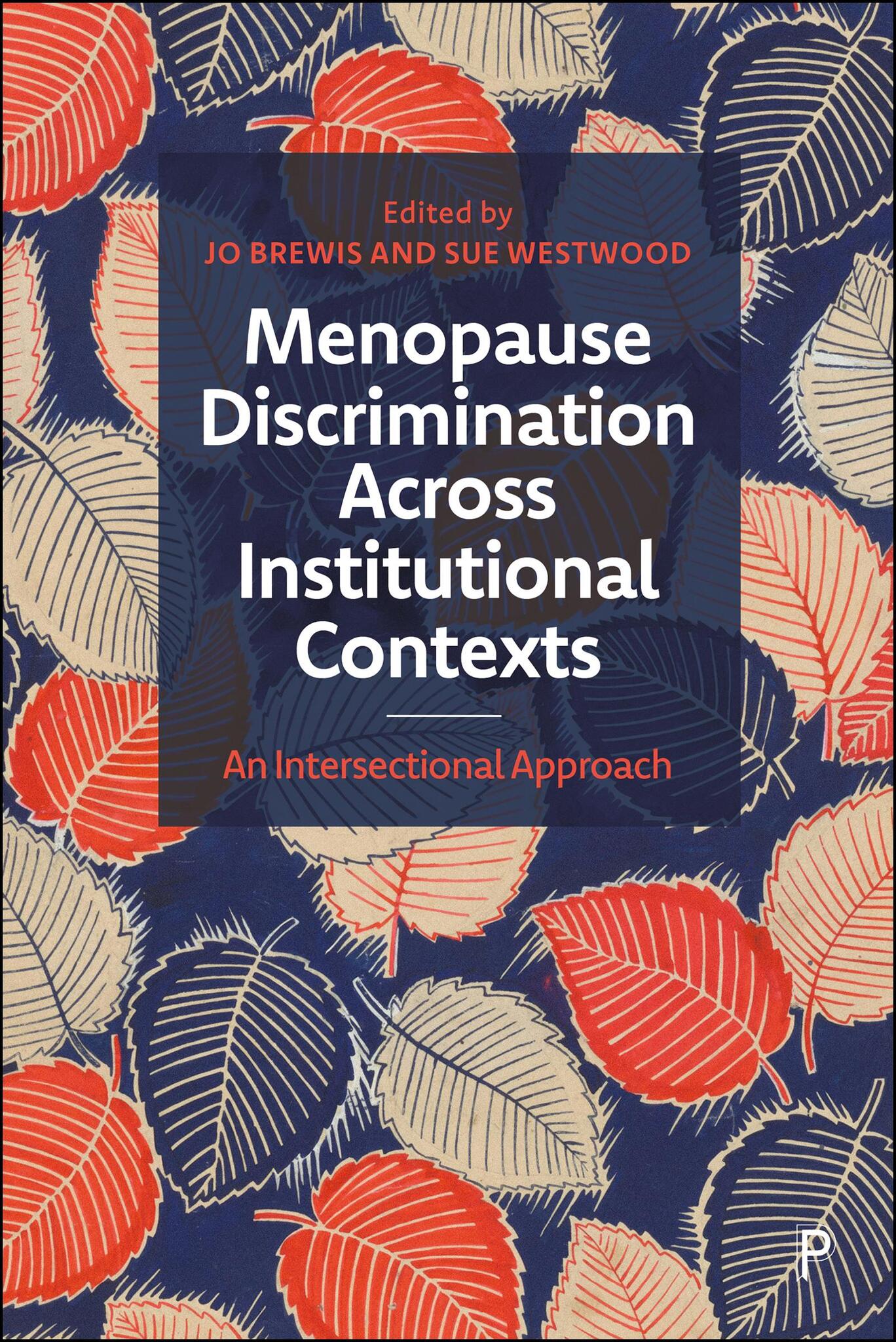 Menopause Discrimination across Institutional Contexts