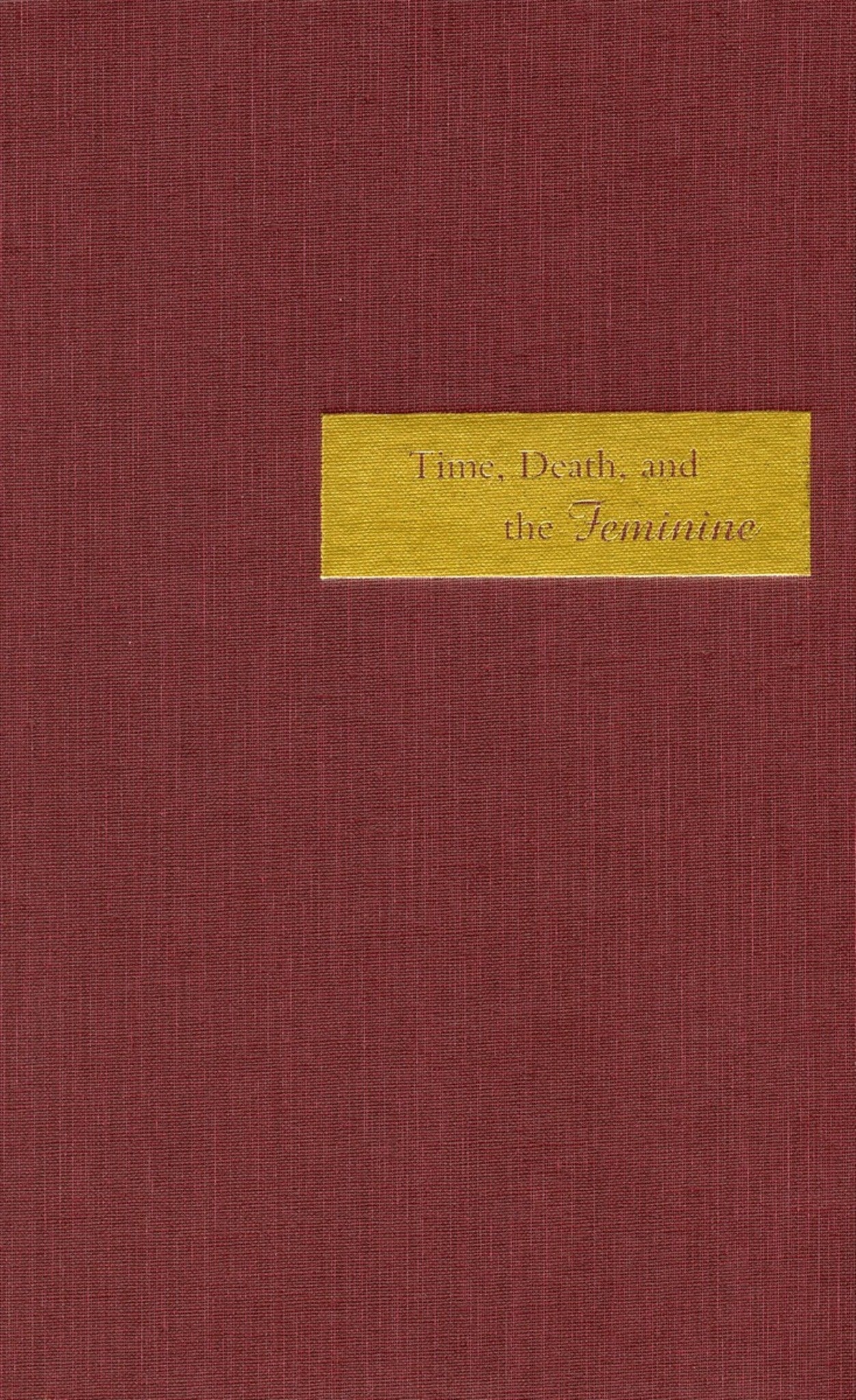 Time, Death, and the Feminine