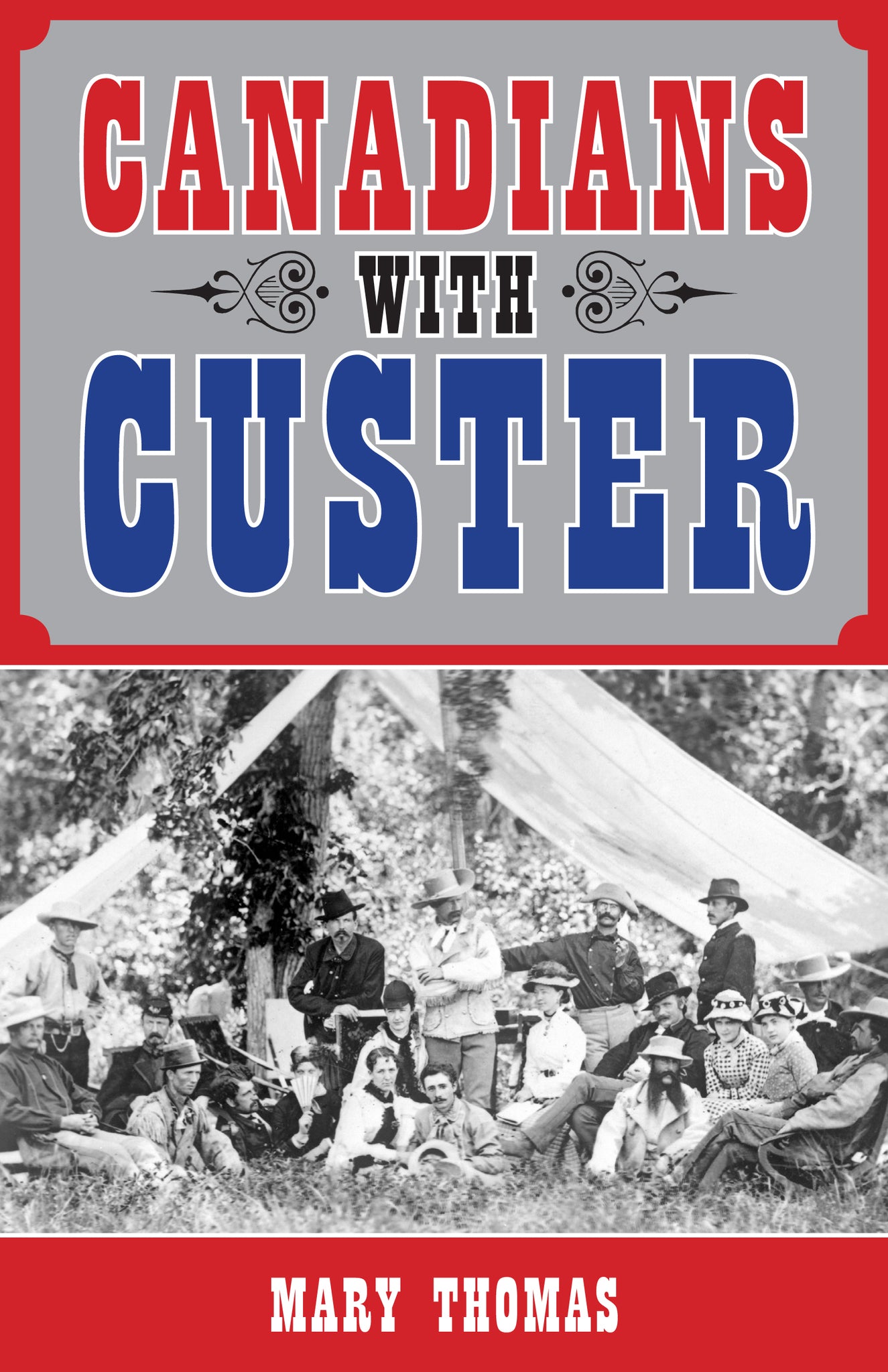 Cover image for Canadians with Custer ISBN 9781459704077