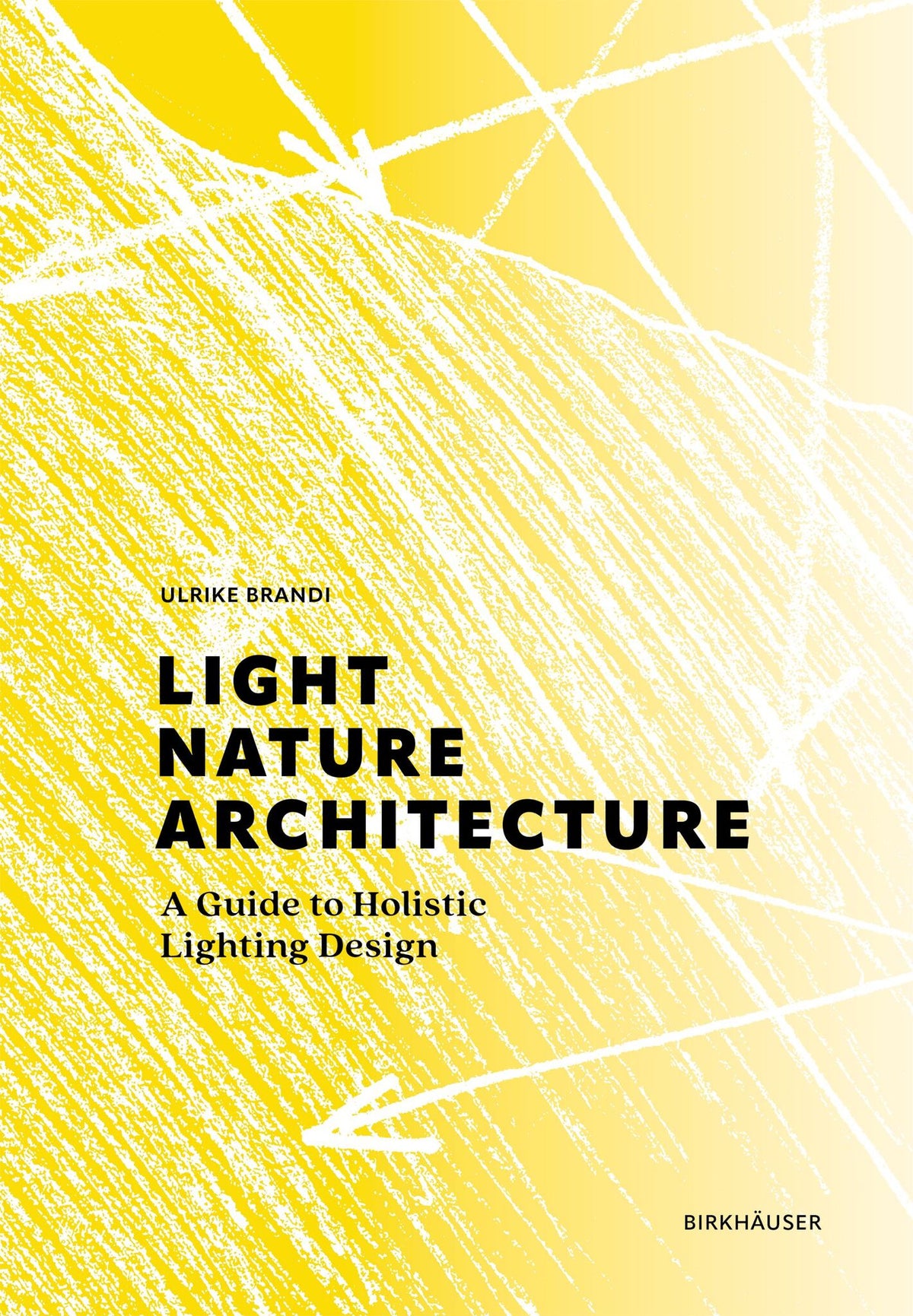 Cover image for Light, Nature, Architecture ISBN 9783035624151