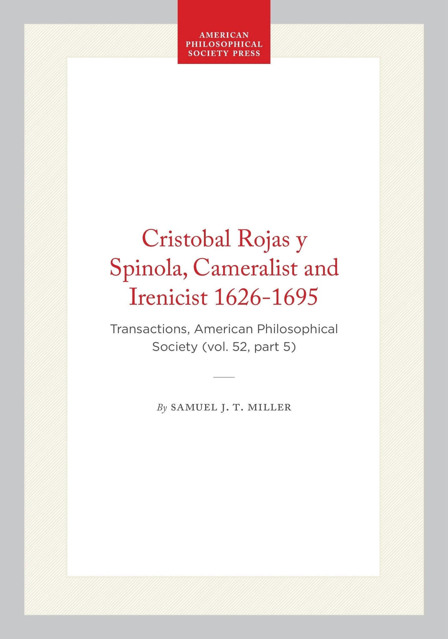 Cristobal Rojas y Spinola, Cameralist and Irenicist 1626-1695