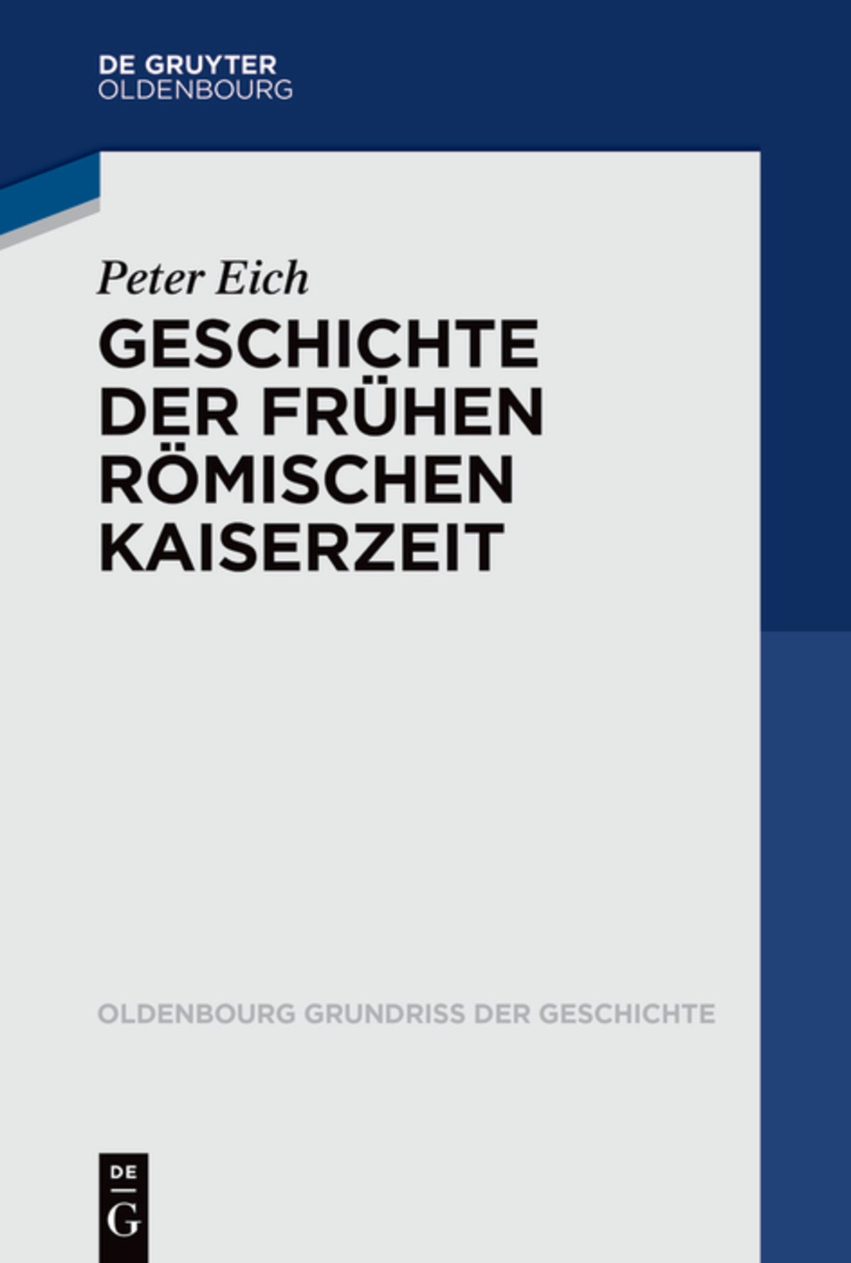 Cover image for Geschichte der Frühen Römischen Kaiserzeit ISBN 9783110648553
