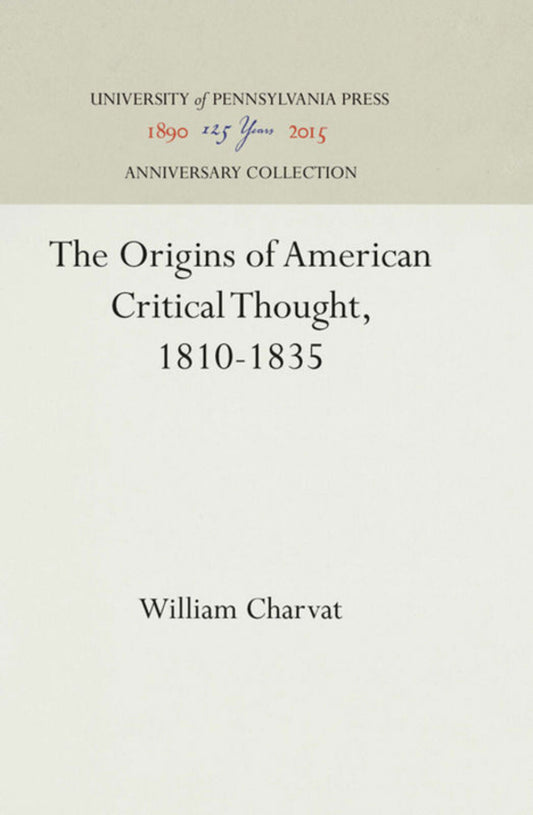 The Origins of American Critical Thought, 1810-1835