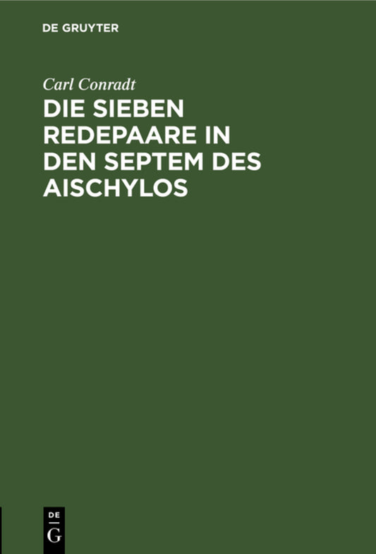 Die sieben Redepaare in den Septem des Aischylos