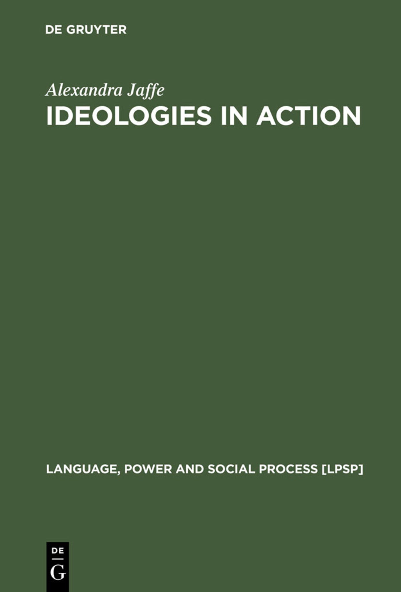 Ideologies in Action