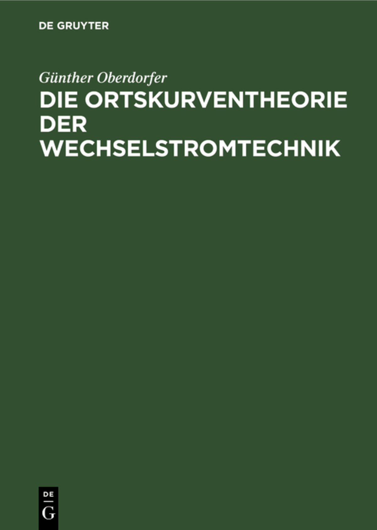 Cover image for Die Ortskurventheorie der Wechselstromtechnik ISBN 9783486767056