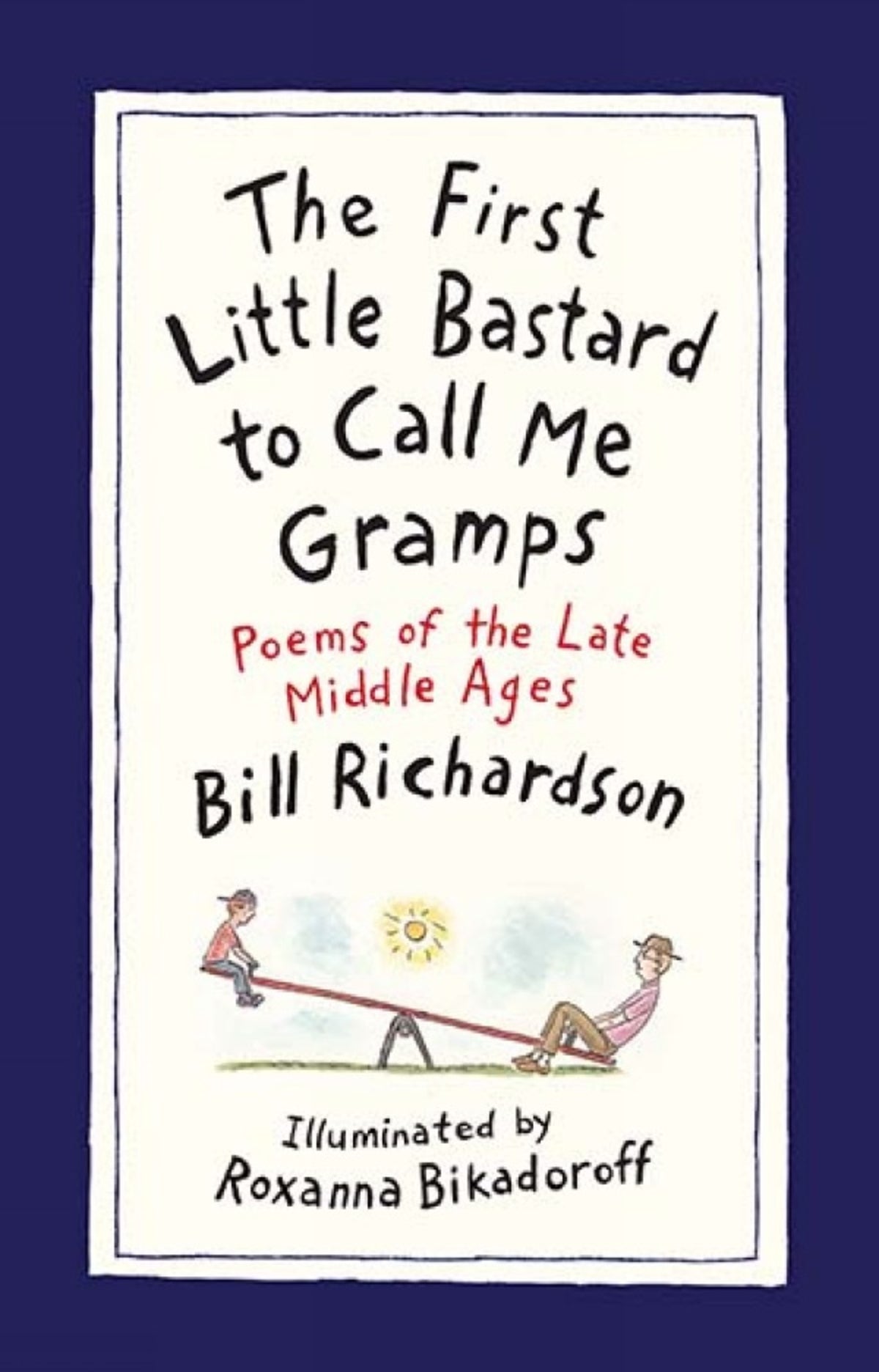 Cover image for The First Little Bastard to Call Me Gramps ISBN 9781487000547
