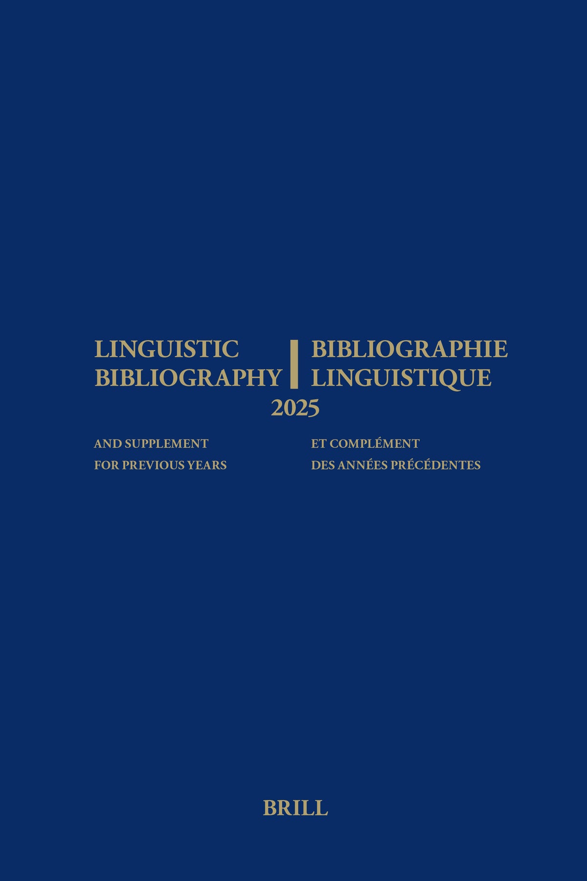 Cover image for Linguistic Bibliography for the Year 2025 / Bibliographie Linguistique de l’année 2025 ISBN 9789004757400