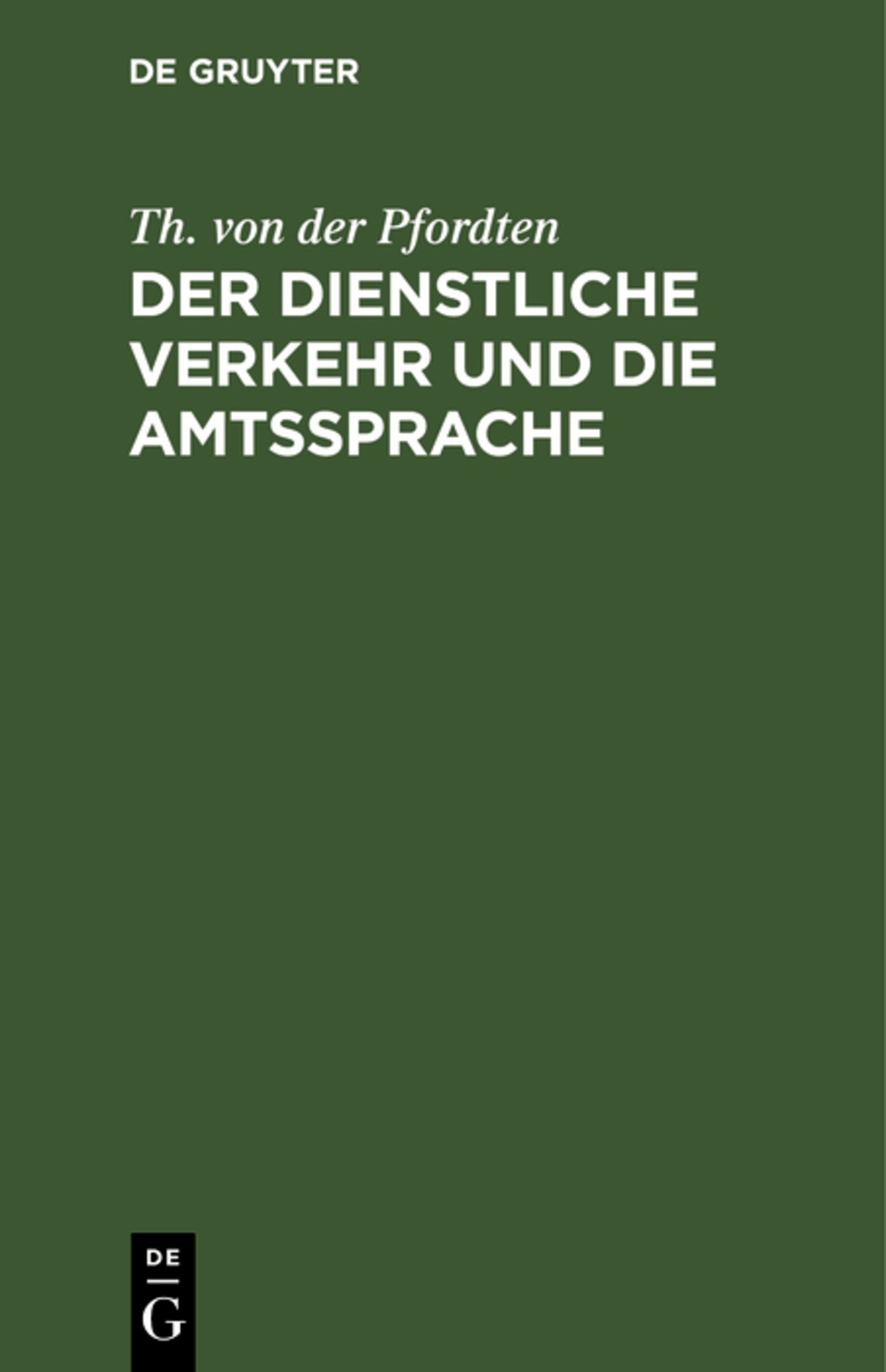 Cover image for Der dienstliche Verkehr und die Amtssprache ISBN 9783112374511