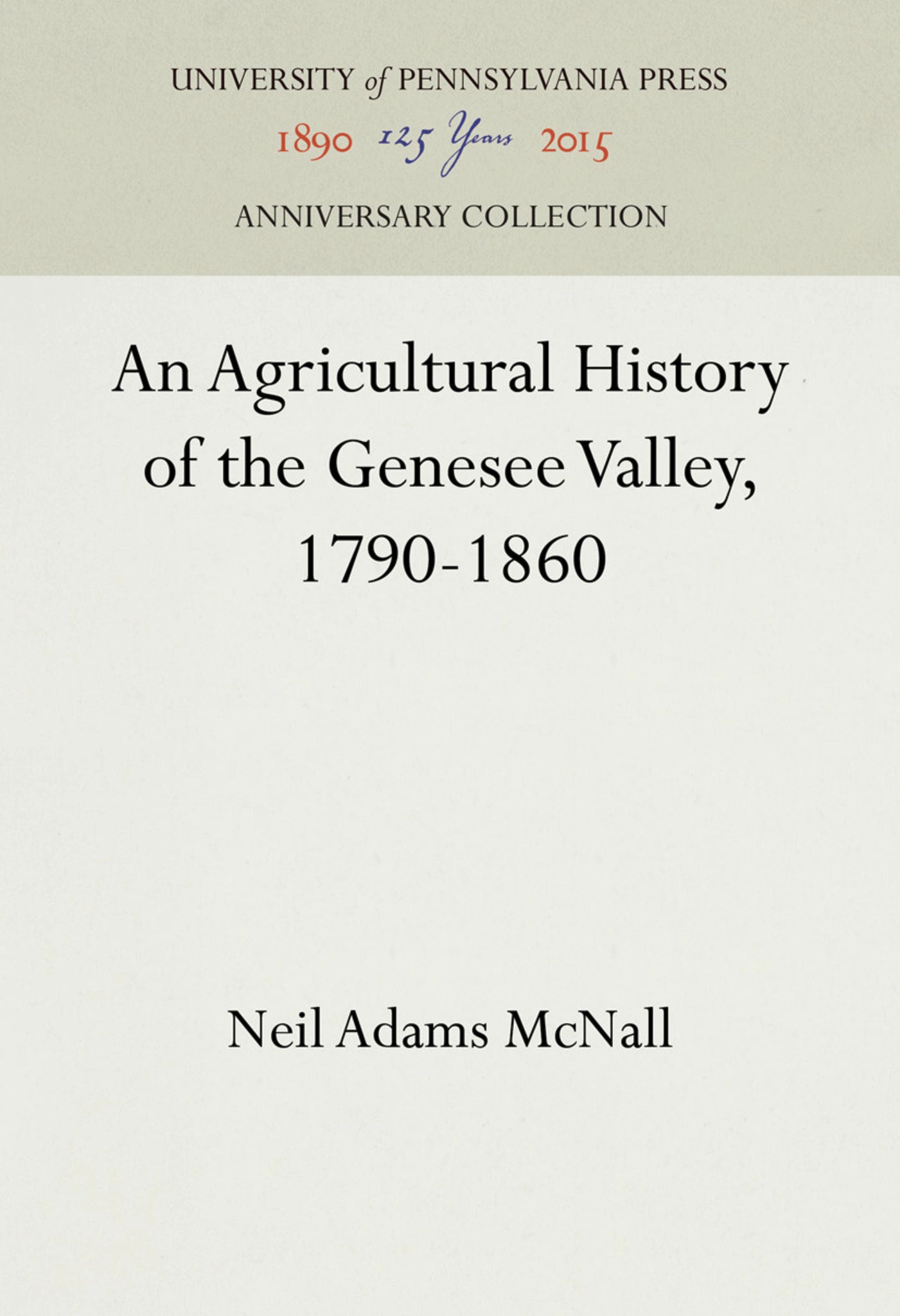 An Agricultural History of the Genesee Valley, 1790-1860