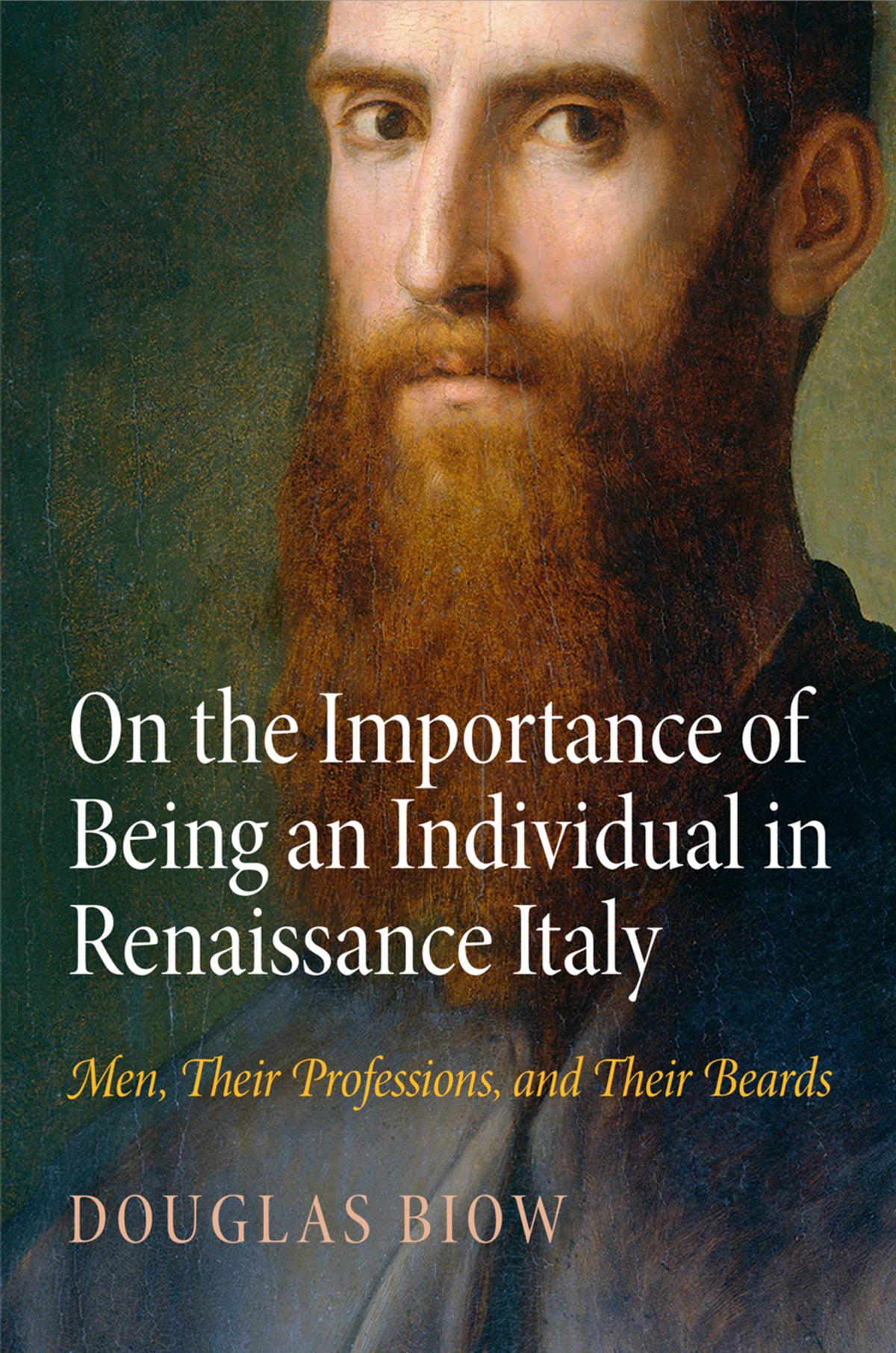 Cover image for On the Importance of Being an Individual in Renaissance Italy ISBN 9780812246711