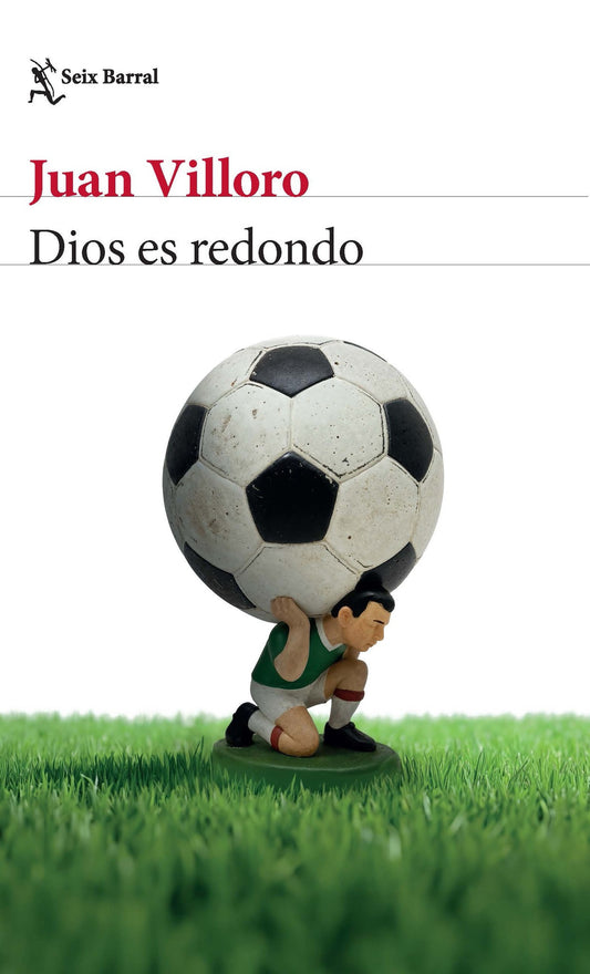 Dios es redondo (Crónica y ensayo) / God Is Round (Chronicles and Essays)