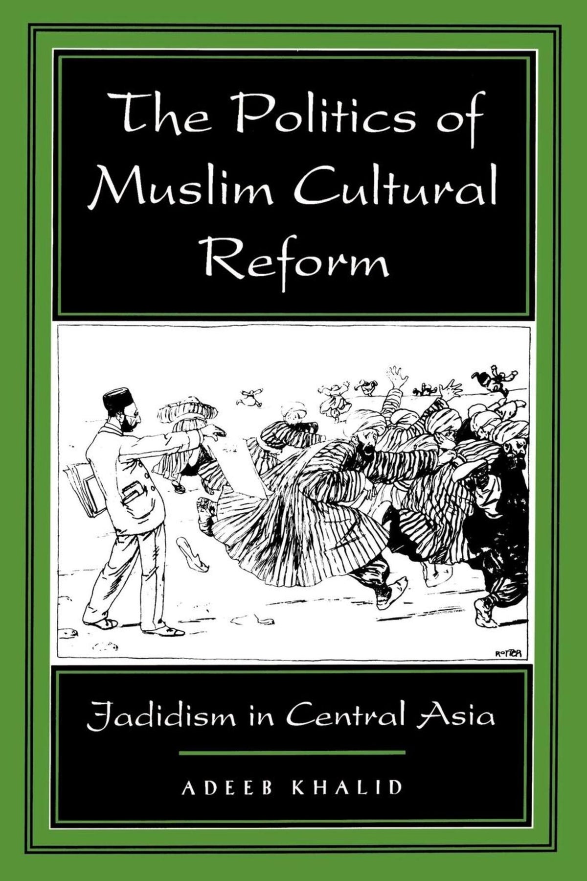 The Politics of Muslim Cultural Reform