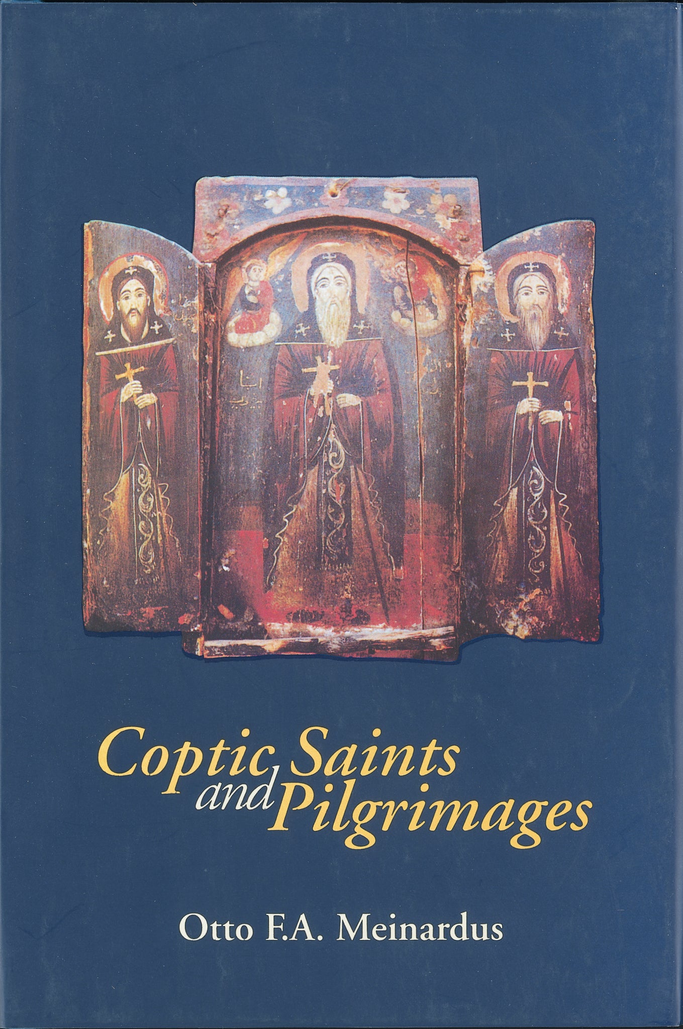 Cover image for Coptic Saints and Pilgrimages ISBN 9789774161261