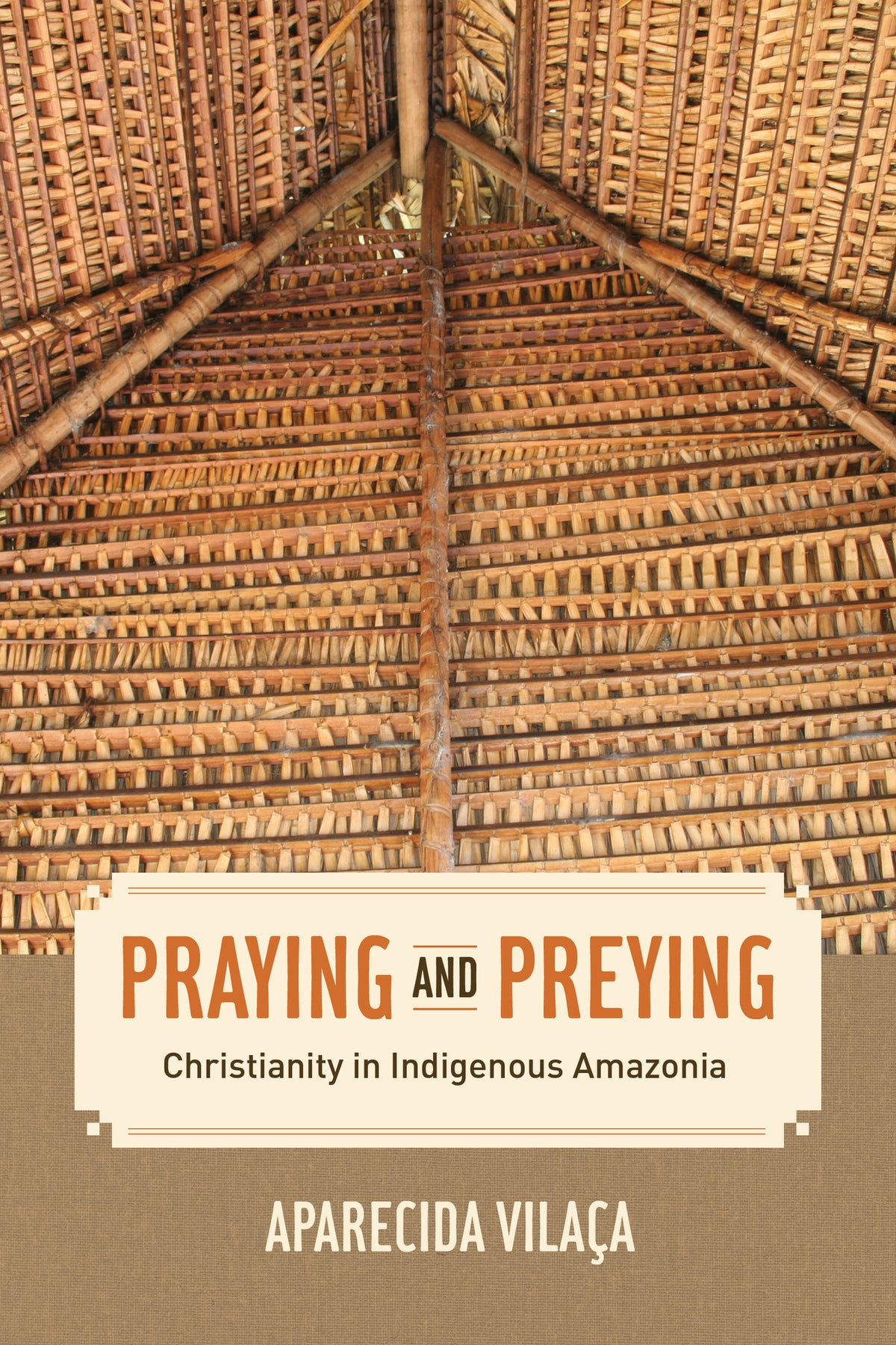 Cover image for Praying and Preying ISBN 9780520289147
