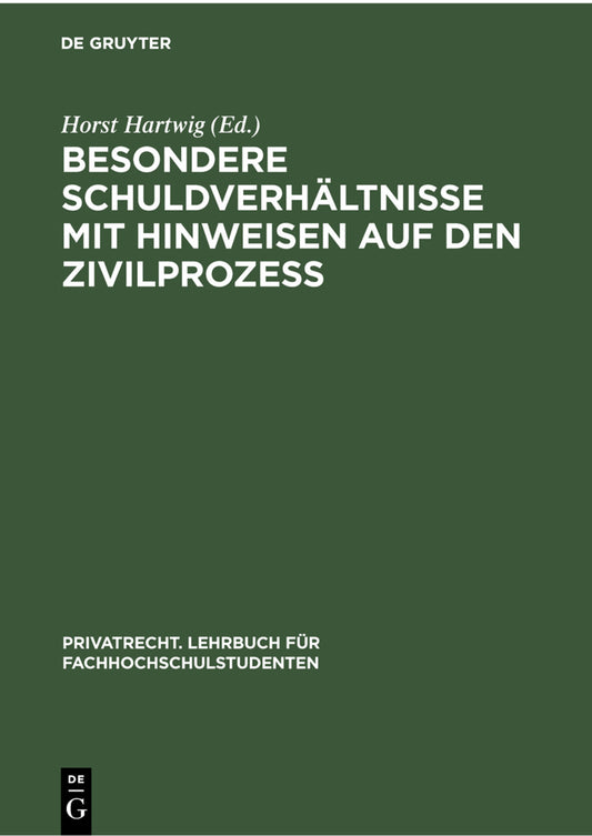 Besondere Schuldverhältnisse mit Hinweisen auf den Zivilprozeß