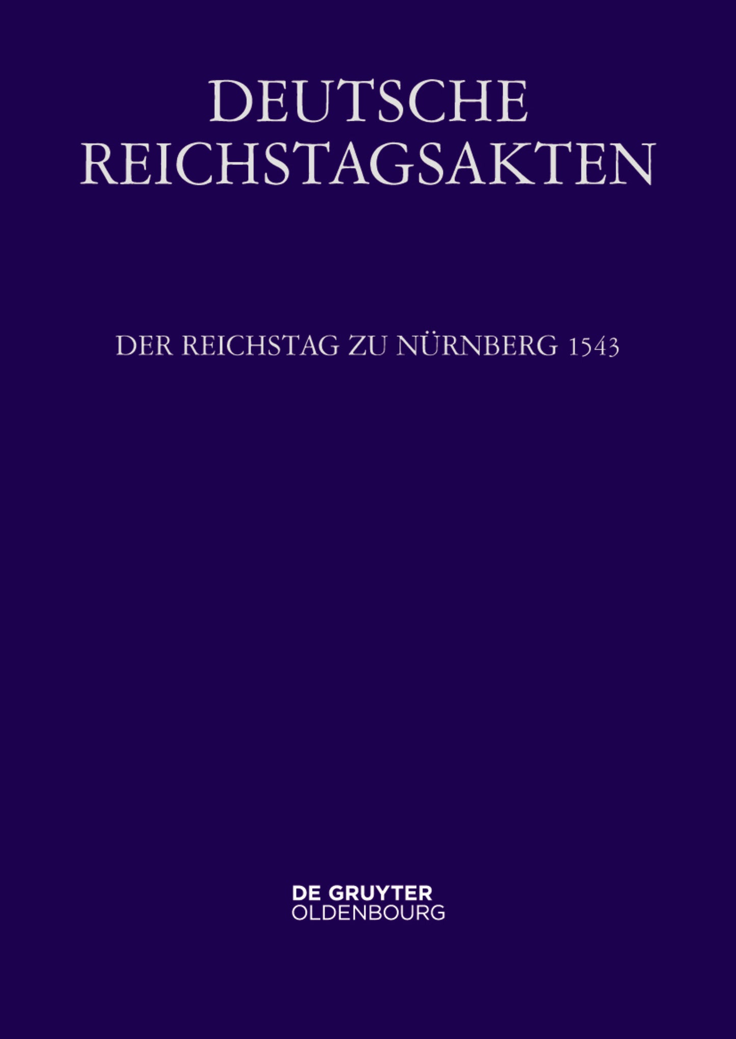 Der Reichstag zu Nürnberg 1543