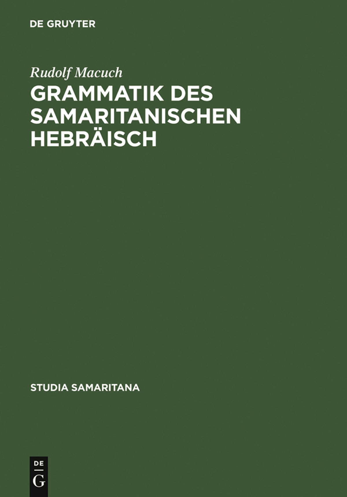 Cover image for Grammatik des samaritanischen Hebräisch ISBN 9783110001334