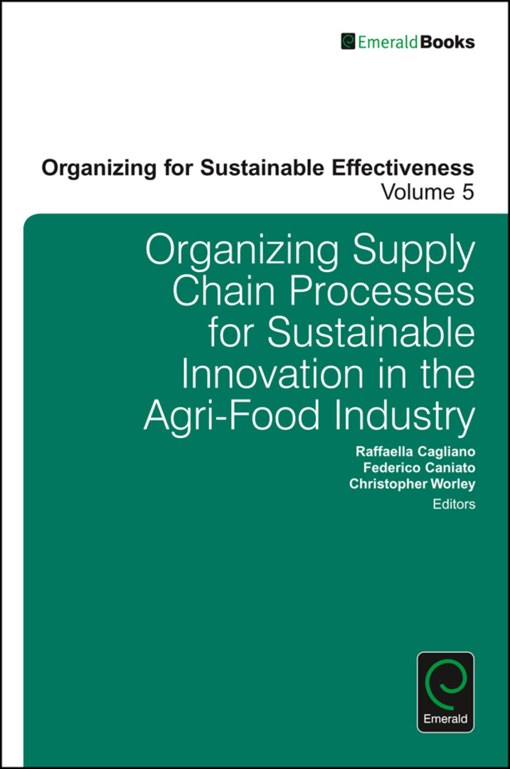 Cover image for Organizing Supply Chain Processes for Sustainable Innovation in the Agri-Food Industry ISBN 9781786354884