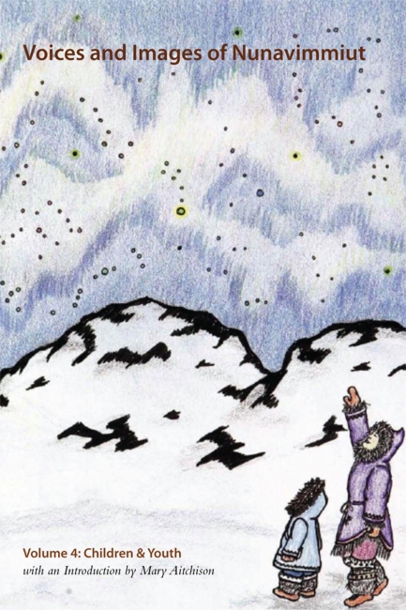 Cover image for Voices and Images of Nunavimmiut, Volume 4 ISBN 9780982915530