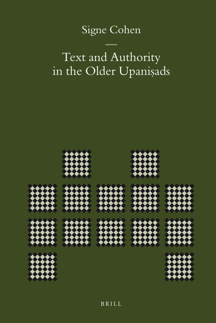 Cover image for Text and Authority in the Older Upaniṣads ISBN 9789004167773