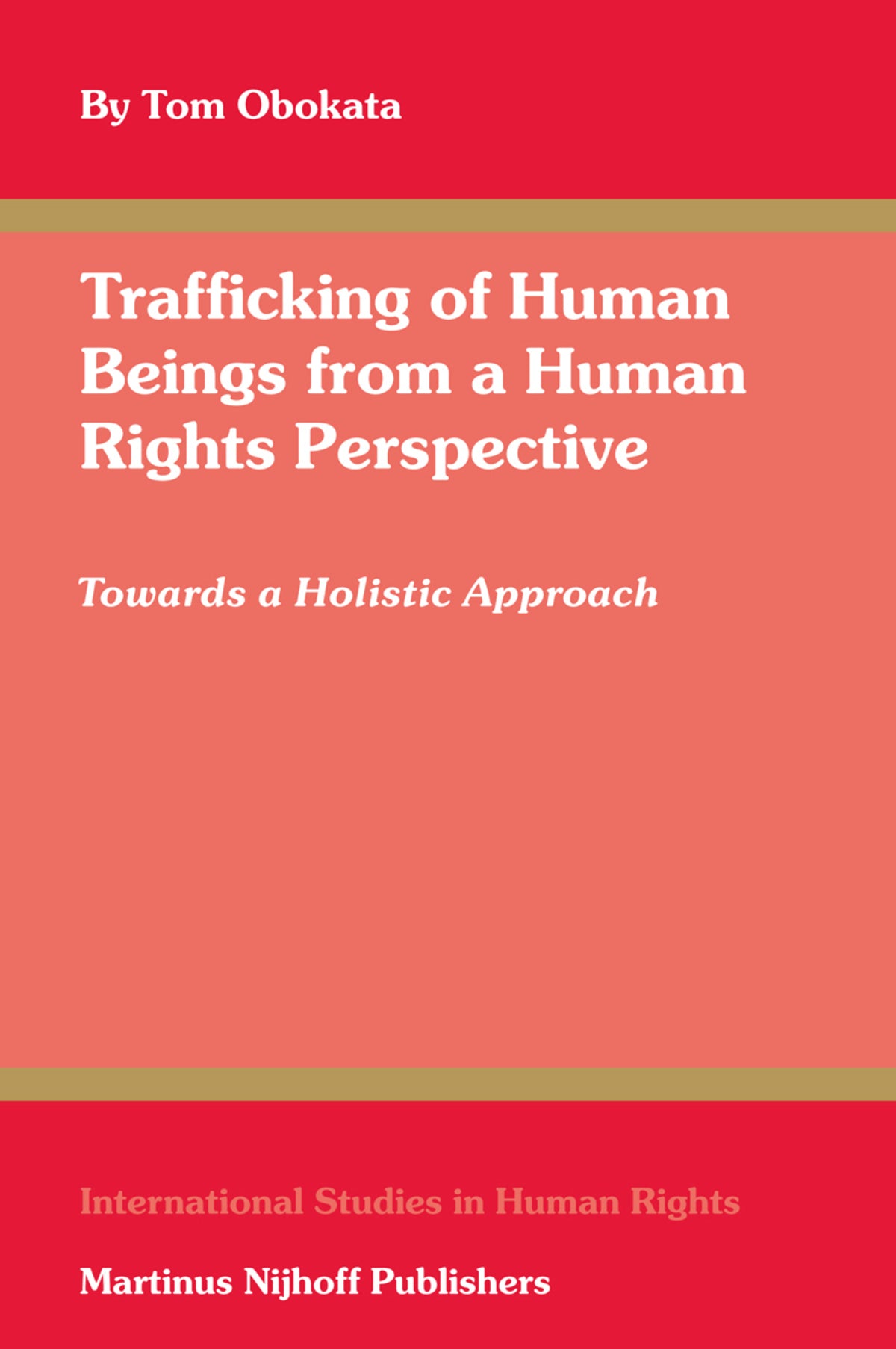 Cover image for Trafficking of Human Beings from a Human Rights Perspective ISBN 9789004154056