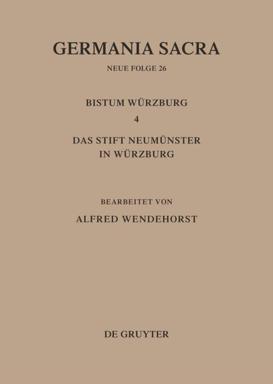 Die Bistümer der Kirchenprovinz Mainz: Das Bistum Würzburg 4: Das Stift Neumünster in Würzburg