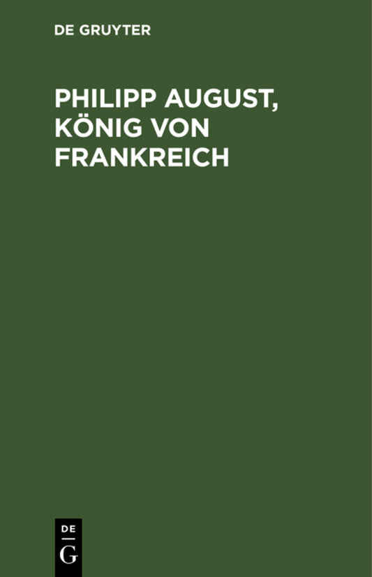 Philipp August, König von Frankreich