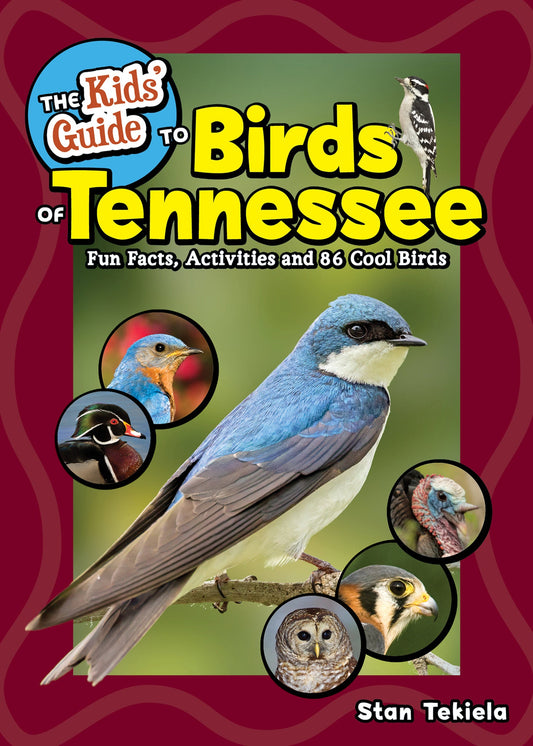 The Kids' Guide to Birds of Tennessee