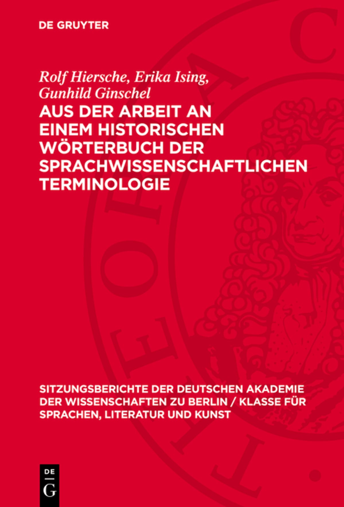 Cover image for Aus der Arbeit an einem historischen Wörterbuch der sprachwissenschaftlichen Terminologie ISBN 9783112725849