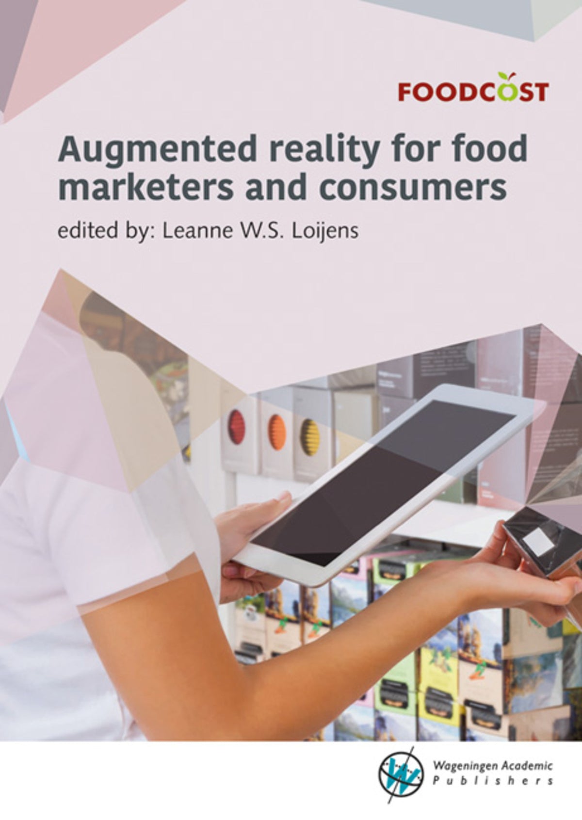 Cover image for Augmented reality for food marketers and consumers ISBN 9789086862993