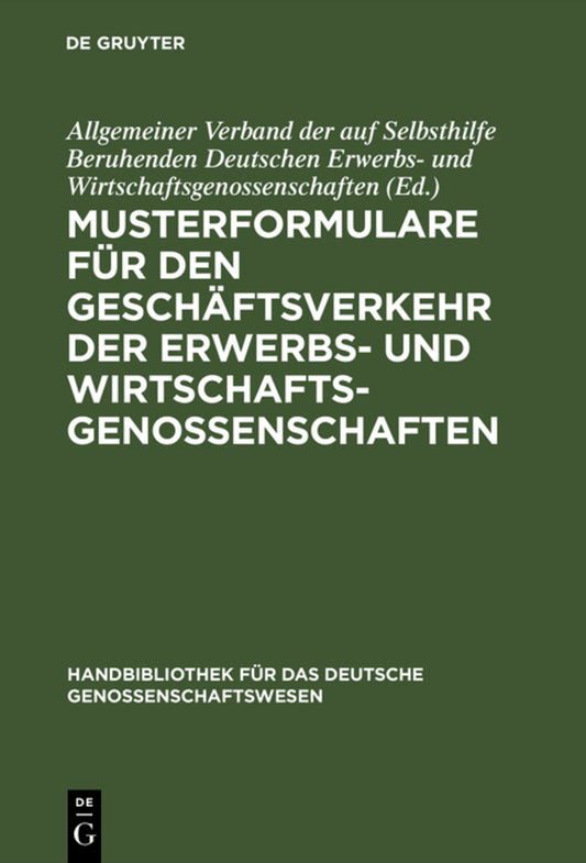 Musterformulare für den Geschäftsverkehr der Erwerbs- und Wirtschaftsgenossenschaften