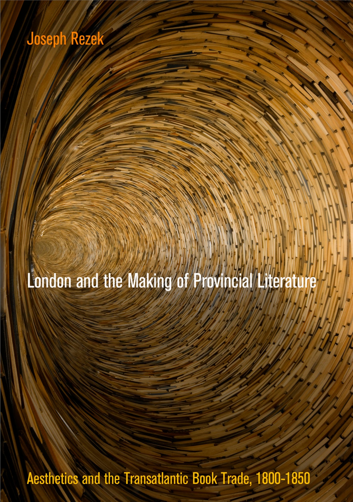 Cover image for London and the Making of Provincial Literature ISBN 9780812247343