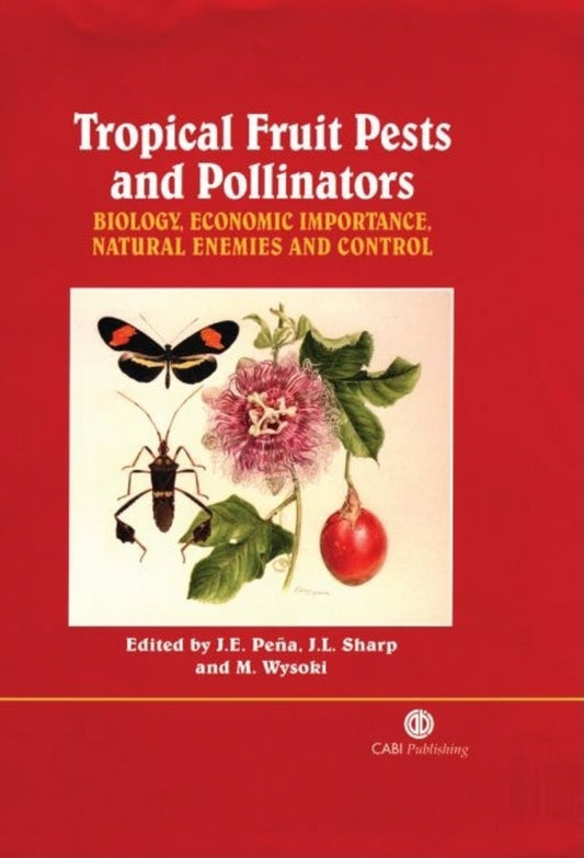 Tropical Fruit Pests and Pollinators