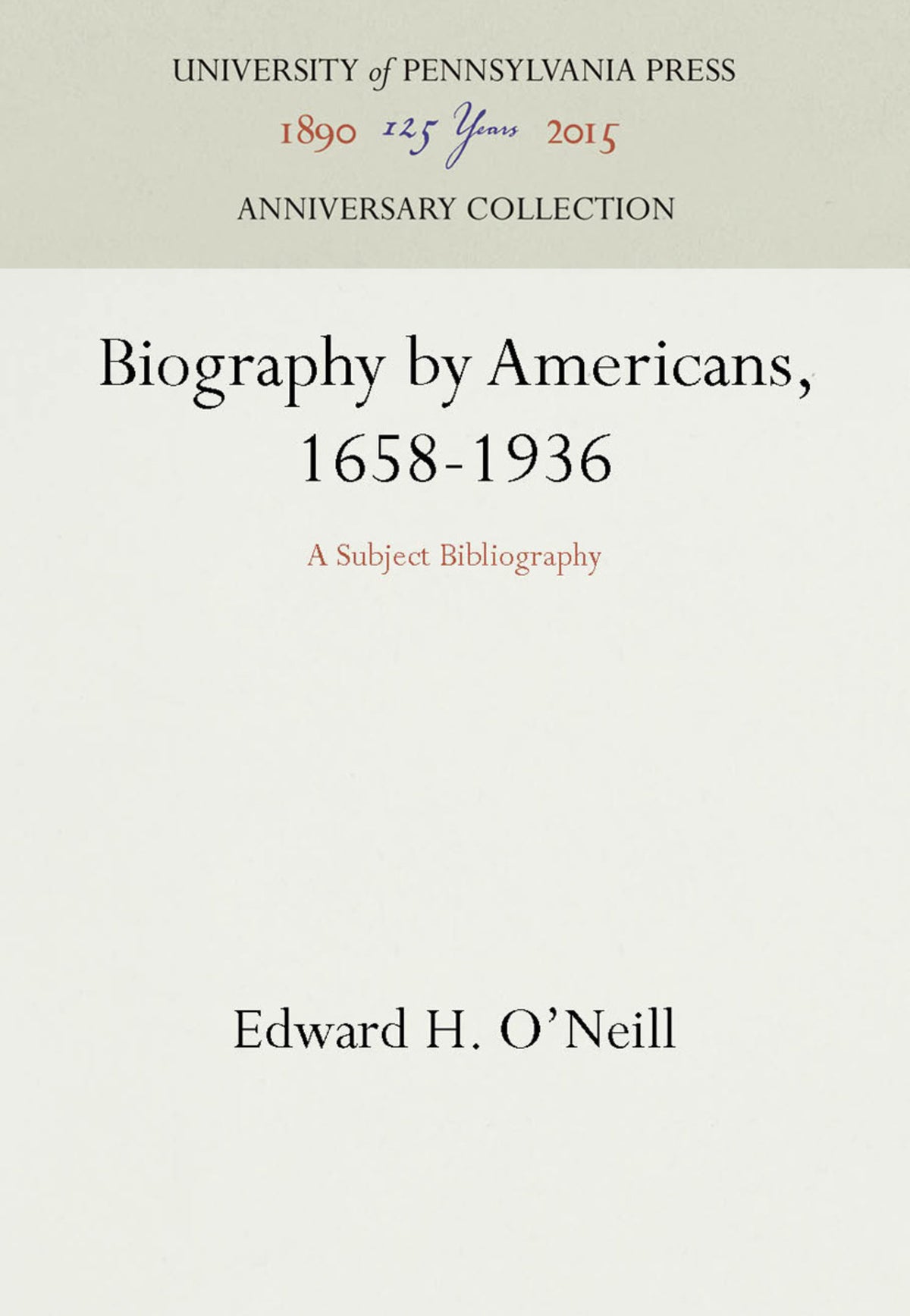 Biography by Americans, 1658-1936