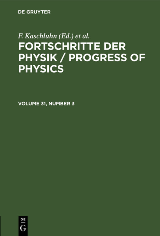 Fortschritte der Physik / Progress of Physics. Volume 31, Number 3